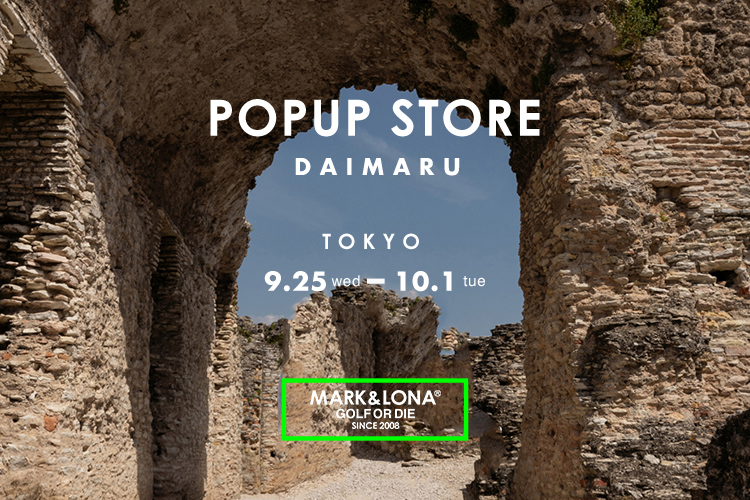 MARK & LONAのポップアップストアが大丸東京店に期間限定オープン	！	