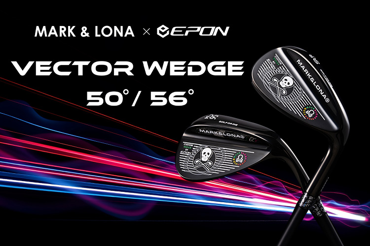 『MARK & LONA × EPON』第4弾“VECTOR WEDGE” を発表