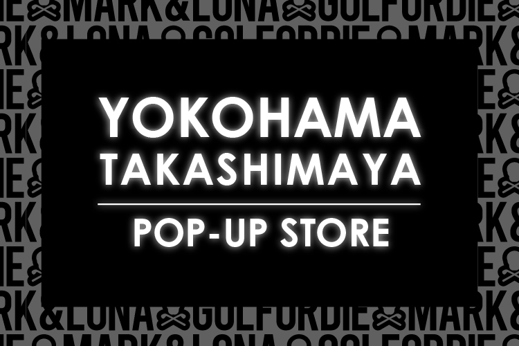 【特別企画】横浜高島屋ポップアップストアでキャンペーン開催